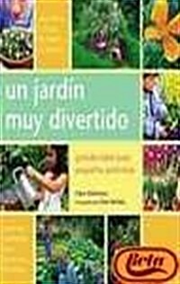 Un jardin muy divertido/ How Does Your Garden Grow? (Hardcover, Translation)