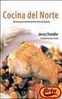 Cocina Del Norte/ Recipes of the North (Hardcover)
