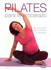 Pilates para el embarazo/ Pilates for Pregnancy (Paperback, Translation)