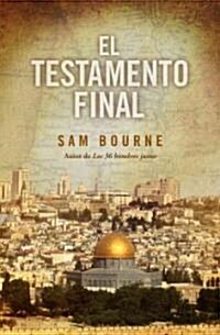 El testamento final/ The Last Testament (Hardcover, Translation)