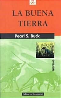 LA Buena Tierra (Paperback)