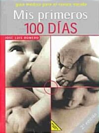 Mis Primeros 100 Dias (Paperback, 2nd)