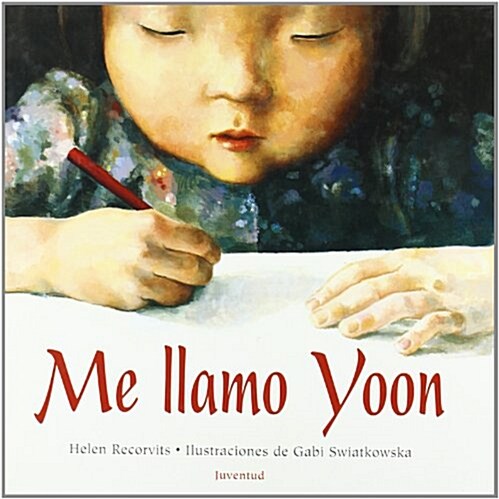 Me Llamo Yoon = My Name Is Yoon (Hardcover)