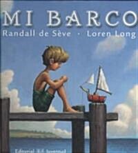 Mi Barco = Toy Boat (Hardcover)