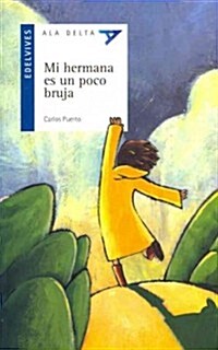 Mi hermana es un poco bruja / My Sister is a Little Witch (Paperback)