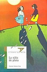 La nina de plata / The silver girl (Paperback, 8th)