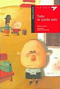 Tono Se Queda Solo (Hardcover)