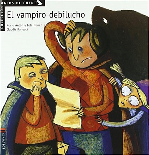 El vampiro debilucho/ The Weak Vampire (Hardcover, LAM)