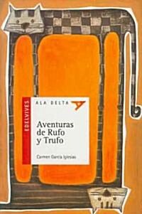 Aventuras de Rufo y Trufo/ Adventures of Rufo and Trufo (Paperback)