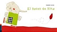 El paseo de nina / The walk of Nina (Board Book)