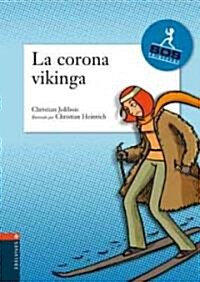 La corona vikinga/ The Viking Crown (Hardcover, Translation)