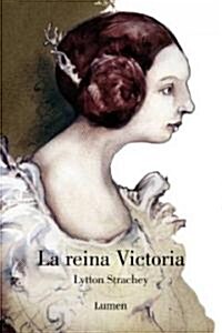 La reina Victoria/ Queen Victoria (Hardcover)