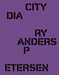 Anders Petersen - City Diary (Hardcover)