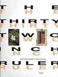 John Gossage: The Thirty-Two Inch Ruler/Map of Babylon (Hardcover)