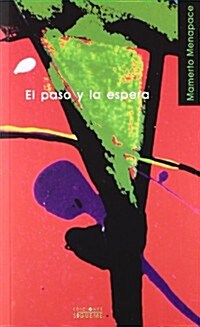 El Paso Y La Espera/ Walking Slowly. Reflections (Paperback)