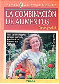 LA Combinacion De Alimentos / Food Combinations (Paperback)
