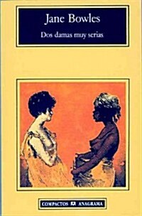 Dos Damas Muy Serias (Paperback)
