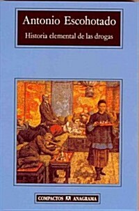 Historia Elemental de Las Drogas (Paperback)