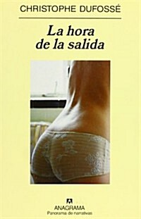 La Hora de La Salida (Paperback)