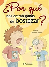 Por Que Nos Entran Ganas de Bostezar? (Paperback)