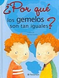 Por Que Los Gemelos Son Tan Iguales? (Paperback)