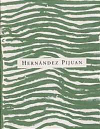 Hernandez Pijuan: Sentiment de Paisatge 1972-1998 (Hardcover)