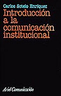 Intr. a LA Comunicacion Institucional (Hardcover)