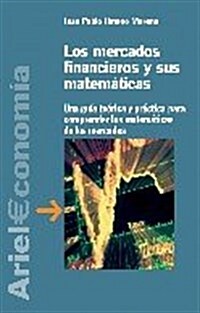 Los Mercados Financieros y Sus Matematicas (Paperback)