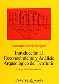 Introduccion Al Reconocimiento Y Analisis Arqueologico Del Territorio (Paperback)