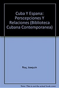 Cuba Y Espana (Paperback)