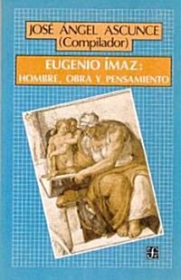 Eugenio Imaz (Paperback)