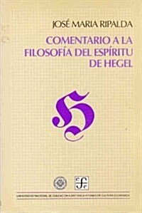 Comentario a la filosofia del espiritu de Hegel, 1805 - 06/ Comment of the Philosophy of the Hegel Spirit (Paperback)