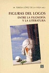 Figuras del Logos: Entre La Filosof-A Y La Literatura (Paperback)