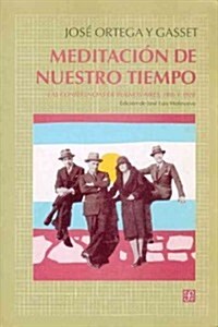 Meditacion de nuestro tiempo / Meditation in Our Time (Paperback)