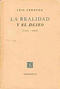 La Realidad Y El Deseo (1924-1956) (Paperback)