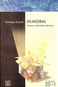 In-Moral: Historia, Identidad, Literatura (Paperback)