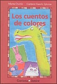 Los Cuentos de Colores (Hardcover)