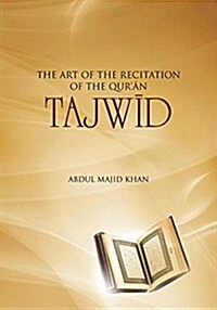 Tajwid: The Art of the Recitation of the Quran (Paperback)