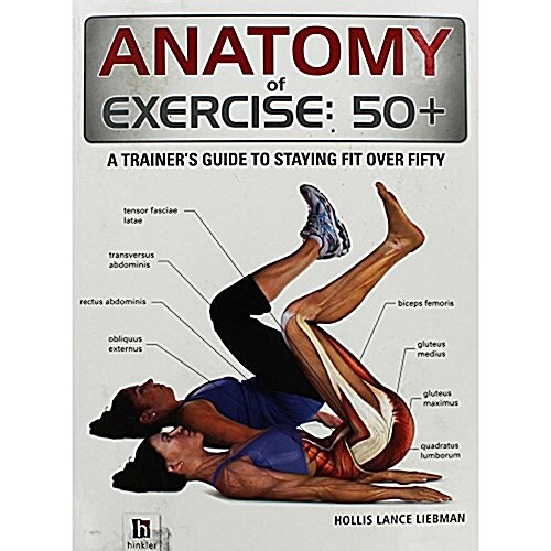 Anatomy of Exercise 50+ (Paperback)