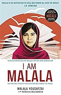 I Am Malala : How One Girl Stood Up for Education and Changed the World; Teen Edition Retold by Malala for her Own Generation (Paperback)