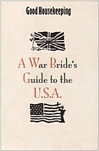 Good Housekeeping War Brides Guide to the USA (Hardcover)