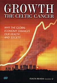 Growth: The Celtic Cancer (Paperback)