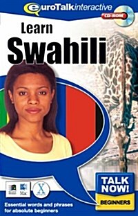 Talk Now! Learn Swahili : Essential Words and Phrases for Absolute Beginners (CD-ROM, 2014 reprint)