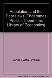 Population and the Poor Laws (Hardcover, Reprints of 1829-1841 ed)