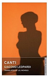 Canti : The Most Important Book of Modern Italian Poetry (Paperback)