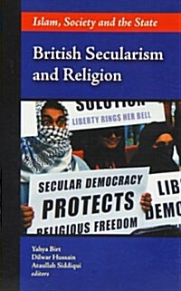 British Secularism and Religion : Islam, Society and the State (Paperback)