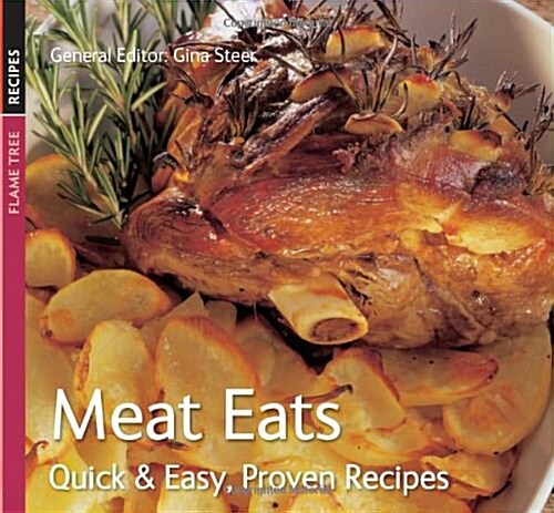 Meat Eats : Quick & Easy, Proven Recipes (Paperback, New ed)