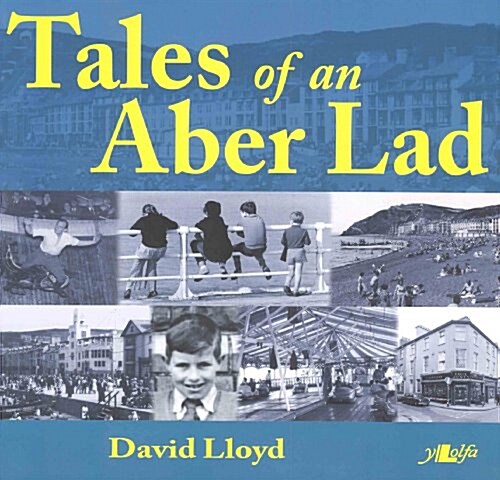 Tales of an Aber Lad (Paperback)