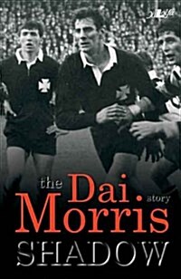 Shadow - The Dai Morris Story (Paperback)