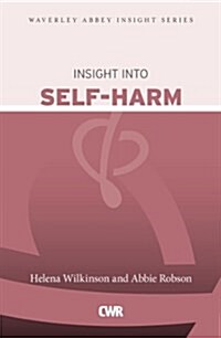 Insight Into Self-Harm (Paperback)